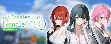 被出轨的总裁大小姐反娶了我！Cheated On The Female CEO Married Me Instead! PC端 官中版 预览图