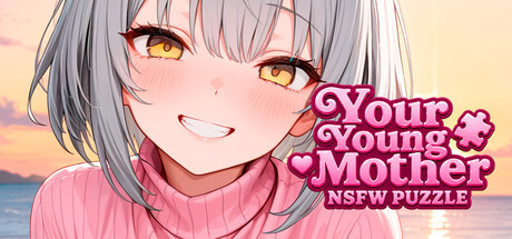 你的年轻家人：NSFW 解谜 Your Young Mother: NSFW PUZZLE PC端 官中版 预览图
