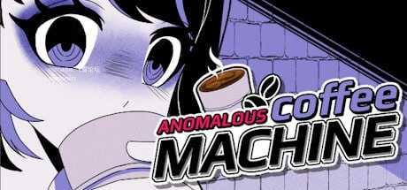 异常咖啡机v1.4.00 Deluxe/Anomalous Coffee Machine 双端 官中高清版 预览图