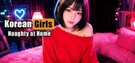 韩国女孩：在家很调皮/Korean GIRLS: Naughty at Home PC端 官中高清版 预览图