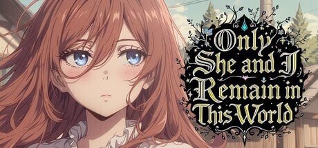 这世上只剩她与我Only She and I Remain in This World PC端 官中步兵 预览图